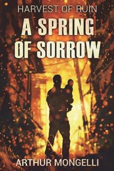 Paperback Harvest Of Ruin: A Spring of Sorrow Book