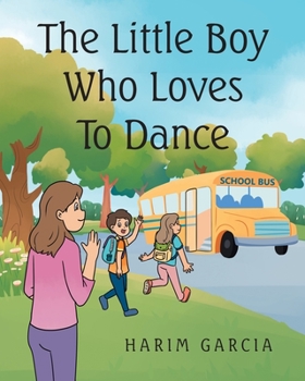 Paperback The Little Boy Who Loves to Dance Book