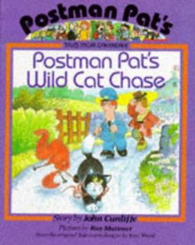 Hardcover Postman Pat's Wild Cat Chase (Postman Pat - Tales from Greendale) Book