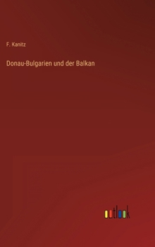 Hardcover Donau-Bulgarien und der Balkan [German] Book