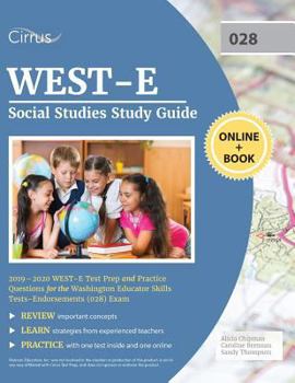 Paperback WEST-E Social Studies Study Guide 2019-2020: WEST-E Test Prep and Practice Questions for the Washington Educator Skills Tests-Endorsements (028) Exam Book