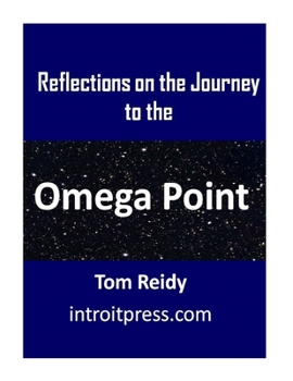 Paperback Reflections on the Journey to the Omega Point Book