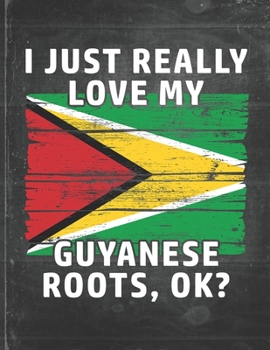 I Just Really Like Love My Guyanese Roots: Guyana Pride Personalized Customized Gift  Undated Planner Daily Weekly Monthly Calendar Organizer Journal