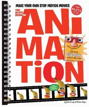 Spiral-bound The Klutz Book of Animation: Make Your Own Stop Motion Movies [With Plasticine] Book