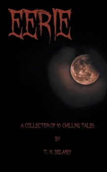 Paperback Eerie: A Collection of 10 Chilling Tales Book