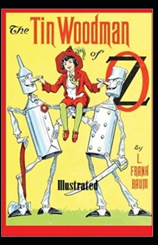 Paperback The Tin Woodman of Oz Illustrated Book