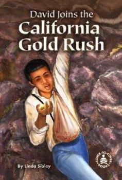 Hardcover David Joins the California Gold Rush Book