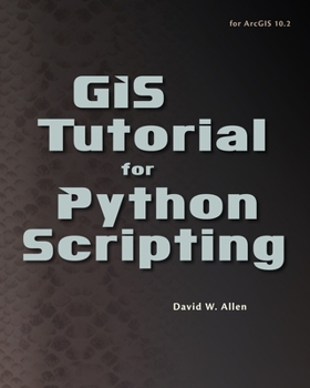 Paperback GIS Tutorial for Python Scripting Book