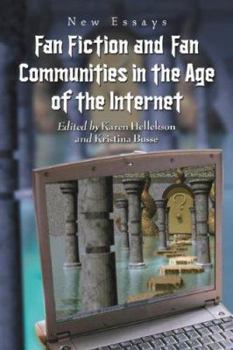 Paperback Fan Fiction and Fan Communities in the Age of the Internet: New Essays Book