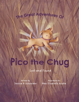 Hardcover The Great Adventures of Pico the Chug: Lost and Found Book