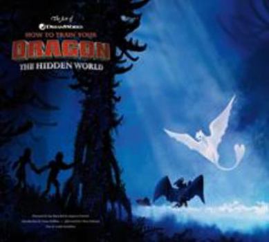 Hardcover The Art of How to Train Your Dragon: The Hidden World Book