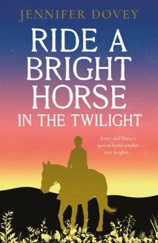 Paperback Ride a Bright Horse in the Twilight Book