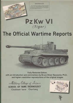 Paperback PzKw. VI Tiger Tank: The Official Wartime Reports Book