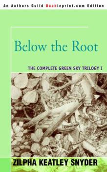 Below the Root - Book #1 of the Green Sky