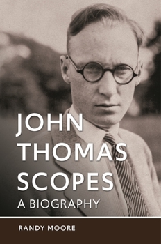 Hardcover John Thomas Scopes: A Biography Book