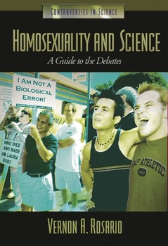 Hardcover Homosexuality and Science: A Guide to the Debates Book