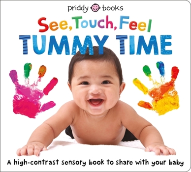 Board book See Touch Feel: Tummy Time Book