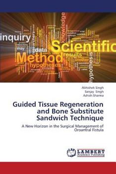 Paperback Guided Tissue Regeneration and Bone Substitute Sandwich Technique Book