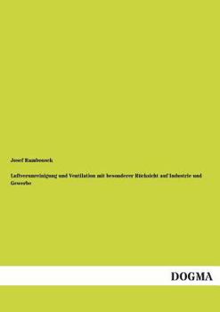 Paperback Luftverunreinigung und Ventilation mit besonderer Rücksicht auf Industrie und Gewerbe [German] Book