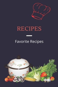 Paperback Recipes: Favorite Recipes Blank Recipe Book to Write In, cookbook to note down your 100 favorite recipes Book