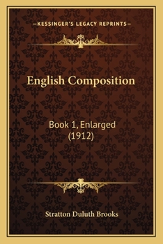 Paperback English Composition: Book 1, Enlarged (1912) Book