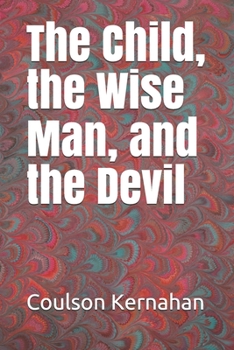 The Child, the Wise Man, and the Devil