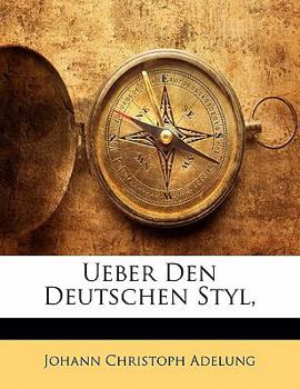 Paperback Ueber Den Deutschen Styl, [German] Book