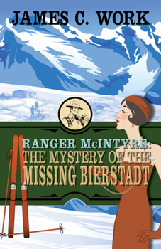 Hardcover Ranger McIntyre: The Mystery of the Missing Bierstadt Book