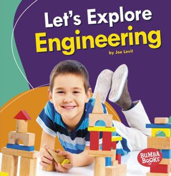 Let's Explore Engineering - Book  of the A First Look at STEM