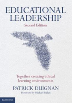 Paperback Educational Leadership: Together Creating Ethical Learning Environments Book