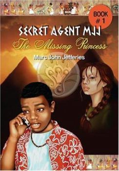 Paperback The Missing Princess (Secret Agent Mjj) Book