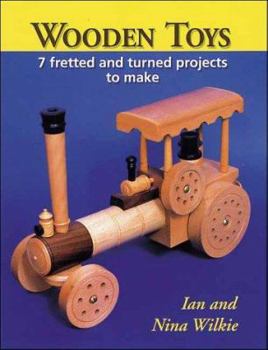 Paperback Wooden Toys: 7 Fretted and Turned Projects to Make Book