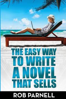 Paperback The Easy Way to Write a Novel That Sells Book