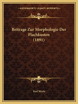 Paperback Beitrage Zur Morphologie Der Flachkusten (1891) [German] Book