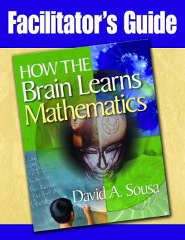 Paperback Facilitator's Guide, How the Brain Learns Mathematics Book