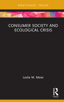 Hardcover Consumer Society and Ecological Crisis Book