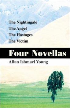 Paperback Four Novellas: The Nightingale, the Angel, the Hostages, the Victim Book