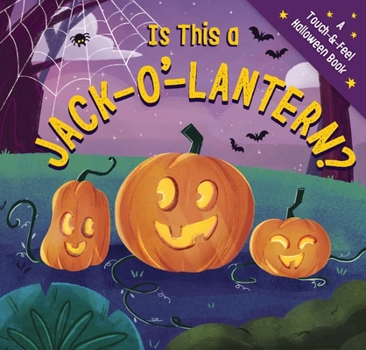 Board book Is This a Jack-O'-Lantern?: A Touch and Feel Halloween Book