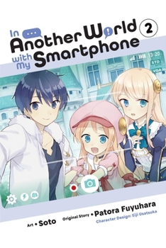 Paperback In Another World with My Smartphone, Vol. 2 (Manga) Book