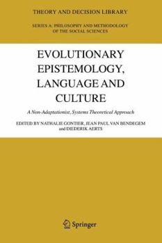Paperback Evolutionary Epistemology, Language and Culture: A Non-Adaptationist, Systems Theoretical Approach Book