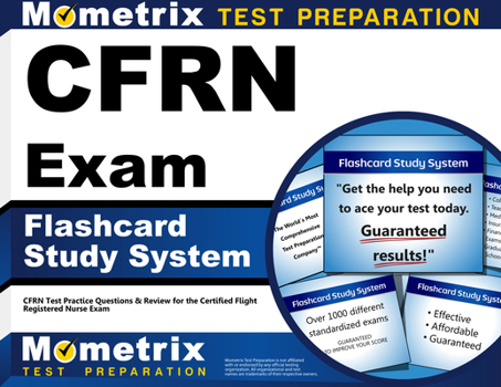 Misc. Cfrn Exam Flashcard Study System: Cfrn Test Practice Questions & Review for the Certified Flight Registered Nurse Exam Book