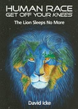 Paperback Human Race Get Off Your Knees: The Lion Sleeps No More Book