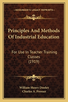 Principles and Methods of Industrial Education for Use in Teacher Training Classes