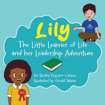 Paperback Lily: The Adventures of Learning, the Power of Teamwork Book