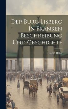 Hardcover Der Burg Lisberg In Franken Beschreibung Und Geschichte Book