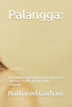 Palangga:: A Powerful Expression of Authentic Love - Delving into the Heart's Truest Language