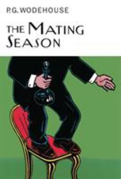 The Mating Season - Book #9 of the Jeeves