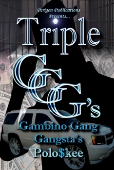 Paperback Triple G's: Gambino Gang Gangsta's Book