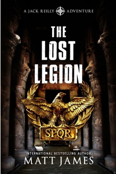 Paperback The Lost Legion: An Archaeological Thriller Book