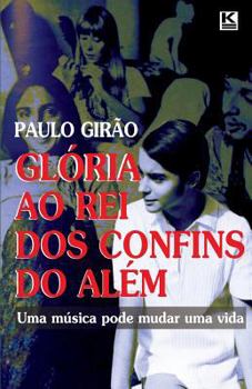 Paperback Glória ao Rei dos Confins do Além [Portuguese] Book